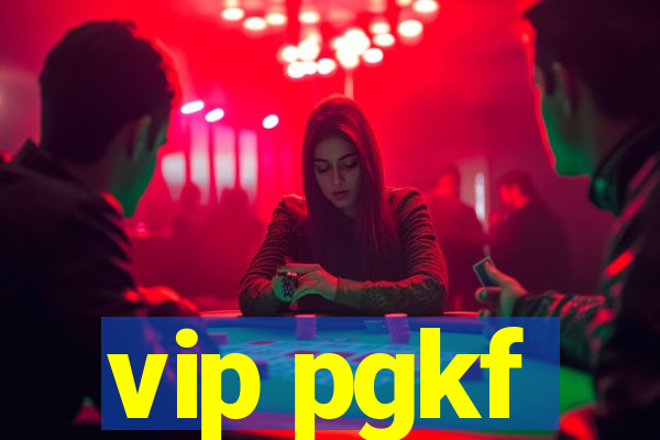 vip pgkf